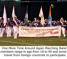 One More Time Around Again Marching Band members range in age from 18 to 90 and some travel from foreign countries to participate.