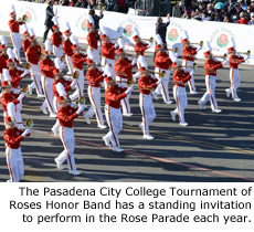 The Pasadena City College Tournament of Roses Honor Band has a standing invitation to perform in the Rose Parade each year.