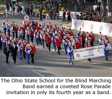 The Ohio State School for the Blind Marching Band earned a coveted Rose Parade invitation in only its fourth year as a band.