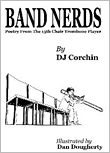 Band Nerds Poetry by DJ Corchin